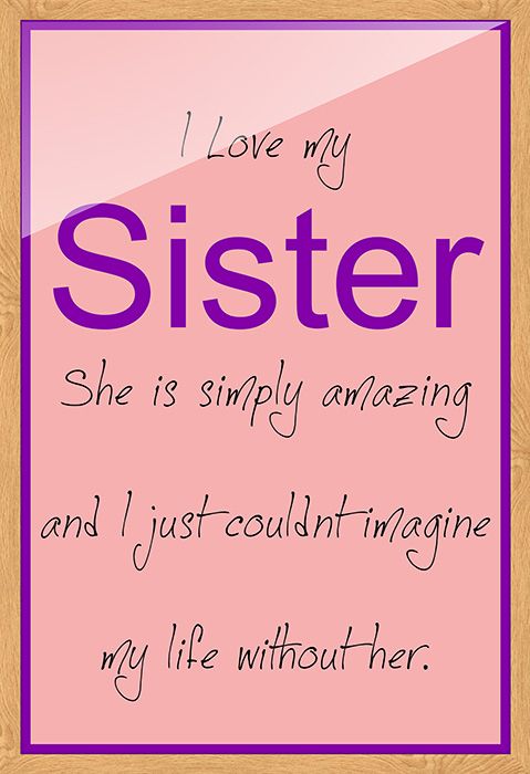 She loves sister. Sister Loves me. I Love you sister картинка. I Love you sister стильная картинка. Моя систер.